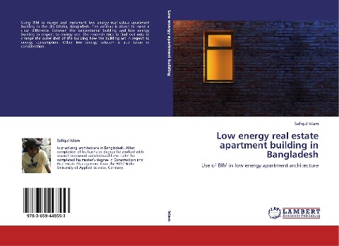 Low energy real estate apartment building in Bangladesh: Use of BIM in low energy apartment architecture