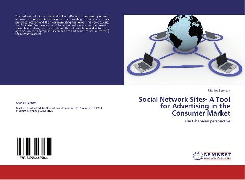 Social Network Sites- A Tool for Advertising in the Consumer Market: The Ghanaian perspective