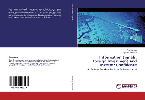 Information Signals, Foreign Investment And Investor Confidence: An Evidence from Istanbul Stock Exchange Market