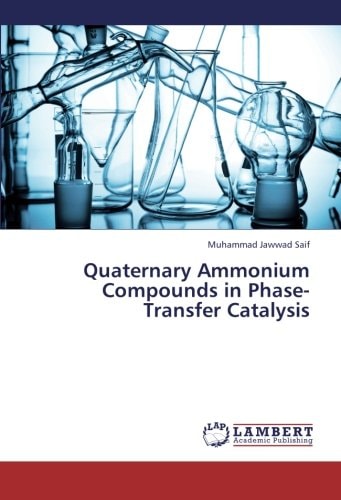 Quaternary Ammonium Compounds in Phase-Transfer Catalysis