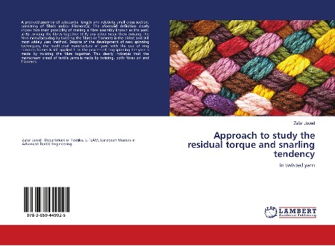 Approach to study the residual torque and snarling tendency: in twisted yarn