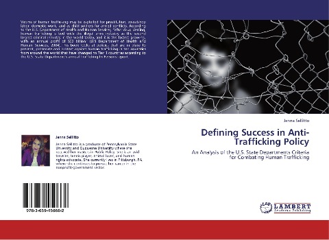 Defining Success in Anti-Trafficking Policy: An Analysis of the U.S. State Departments Criteria for Combating Human Trafficking