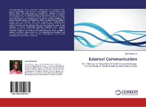 External Communication: Its Influence on Secondary Schools Corporate Image. A Case Study of Kitale Academy Secondary School