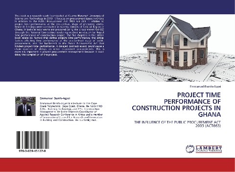 Project Time Performance of Construction Projects in Ghana: The Influence of the Public Procurement Act 2003 (ACT663)