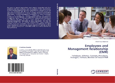 Employees and Management Relationship (EMR): Techniques, Schemes, Concepts, Procedures, Stratagies, Methods, Benifites of Smooth EMR