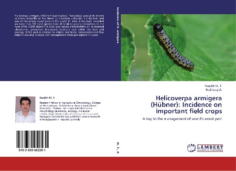 Helicoverpa armigera (Hübner): Incidence on important field crops: A key to the management of worlds worst pest