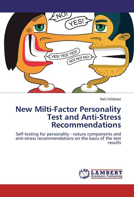 New Multi-Factor Personality Test and Anti-Stress Recommendations: Self-testing for personality - nature components and anti-stress recommendations on the basis of the test results