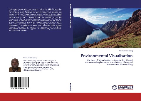 Environmental Visualisation: The Role of Visualisation in Developing Shared Understanding between Stakeholders in Natural Resource Decision-Making