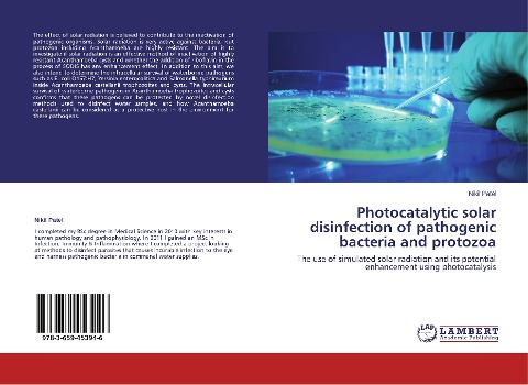Photocatalytic solar disinfection of pathogenic bacteria and protozoa: The use of simulated solar radiation and its potential enhancement using photocatalysis