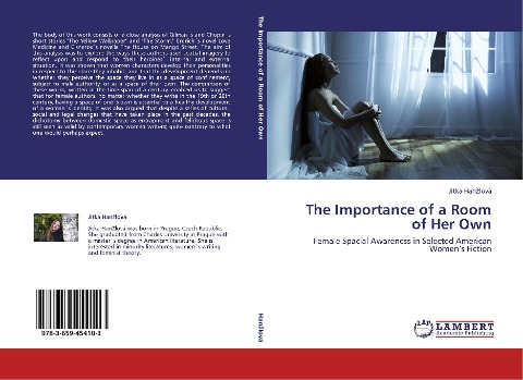 The Importance of a Room of Her Own: Female Spacial Awareness in Selected American Womens Fiction