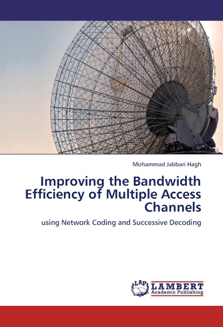 Improving the Bandwidth Efficiency of Multiple Access Channels: using Network Coding and Successive Decoding