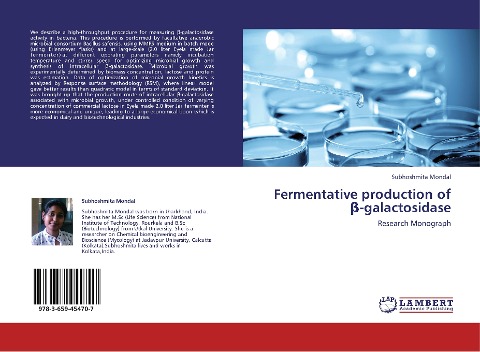 Fermentative production of ¿-galactosidase: Research Monograph