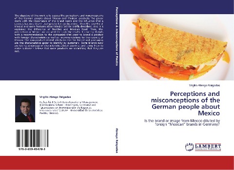 Perceptions and misconceptions of the German people about Mexico: Is the brand or image from Mexico diluted by foreign Mexican brands in Germany?