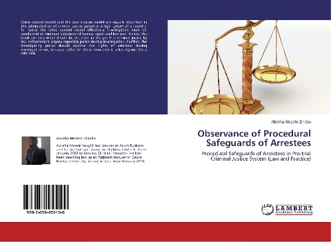 Observance of Procedural Safeguards of Arrestees: Procedural Safeguards of Arrestees in Pre-trial Criminal Justice System (Law and Practice)