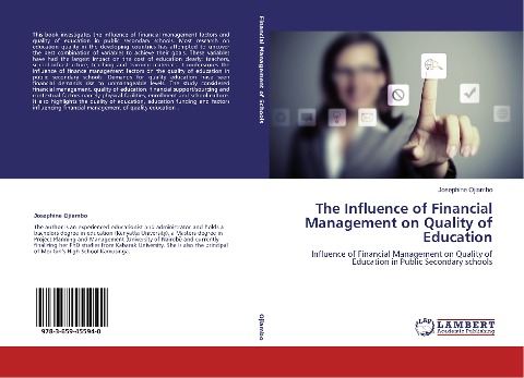 The Influence of Financial Management on Quality of Education: Influence of Financial Management on Quality of Education in Public Secondary schools