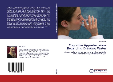 Cognitive Apprehensions Regarding Drinking Water: A cross-cultural comparison among educated Arabs and Americans living in Middletown, USA