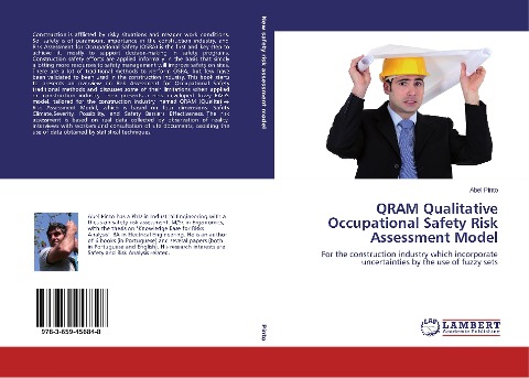 QRAM Qualitative Occupational Safety Risk Assessment Model: For the construction industry which incorporate uncertainties by the use of fuzzy sets