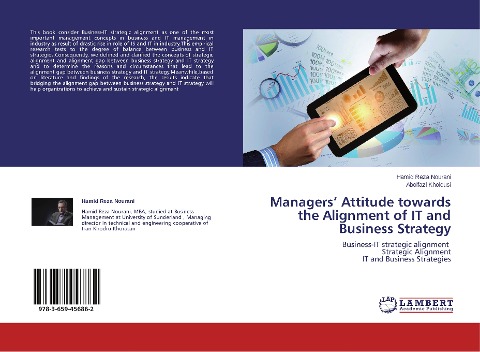 Managers Attitude towards the Alignment of IT and Business Strategy: Business-IT strategic alignment Strategic Alignment IT and Business Strategies