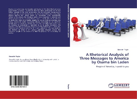 A Rhetorical Analysis of Three Messages to America by Osama bin Laden: People of America, I speak to you