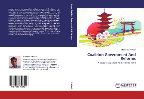 Coalition Government And Reforms: A Study In Japanese Politics Since 1990