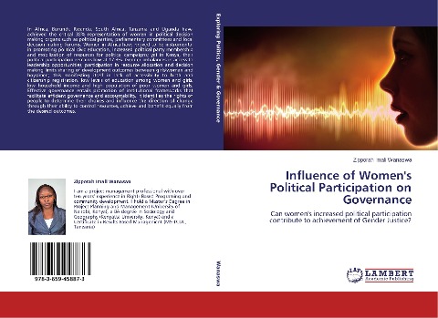 Influence of Women's Political Participation on Governance: Can women's increased political participation contribute to achievement of Gender Justice?