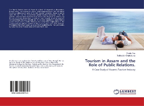 Tourism in Assam and the Role of Public Relations.: A Case Study of Assams Tourism Industry