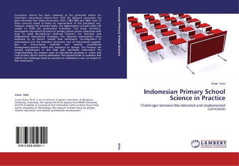 Indonesian Primary School Science in Practice: Challenges between the intended and implemented curriculum