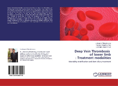 Deep Vein Thrombosis of lower limb : Treatment modalities: Morbidity stratification and domiciliary treatment