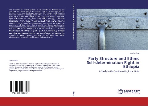 Party Structure and Ethnic Self-determination Right in Ethiopia: A Study in the Southern Regional State
