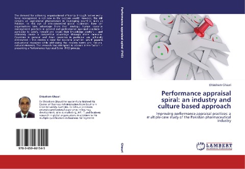 Performance appraisal spiral: an industry and culture based approach: Improving performance appraisal practices: a multiple case study of the Pakistan pharmaceutical industry