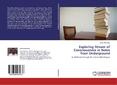 Exploring Stream of Consciousness in Notes from Underground: As Reflected through the Interior Monologues