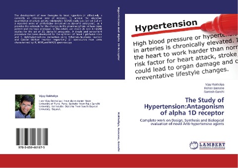 The Study of Hypertension:Antagonism of alpha 1D receptor: Complete work on Design, Synthesis and Biological evaluation of novel Anti-hypertensive agents