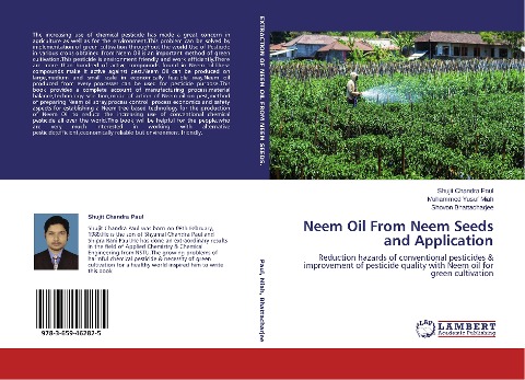 Neem Oil From Neem Seeds and Application: Reduction hazards of conventional pesticides & improvement of pesticide quality with Neem oil for green cultivation