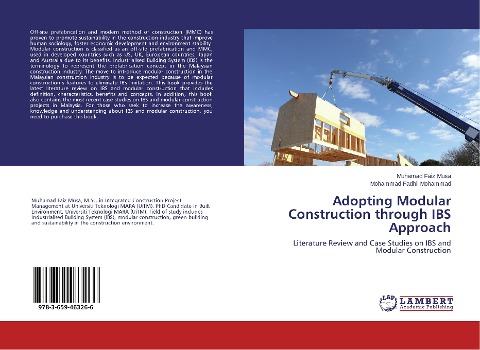 Adopting Modular Construction through IBS Approach: Literature Review and Case Studies on IBS and Modular Construction