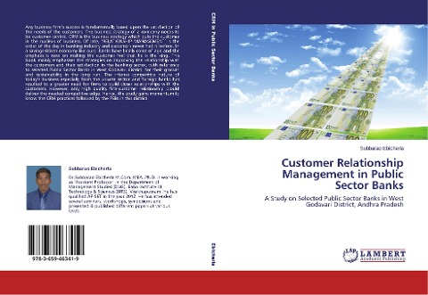 Customer Relationship Management in Public Sector Banks: A Study on Selected Public Sector Banks in West Godavari District, Andhra Pradesh