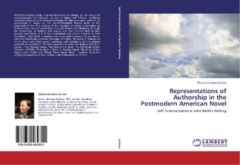 Representations of Authorship in the Postmodern American Novel: Self-fictionalization in John Barths Writing