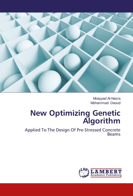 New Optimizing Genetic Algorithm: Applied To The Design Of Pre-Stressed Concrete Beams