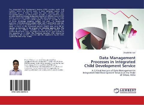Data Management Processes in Integrated Child Development Service: A Critical Analysis of Data Management in Integrated Child Development Services in the State of Orissa, India