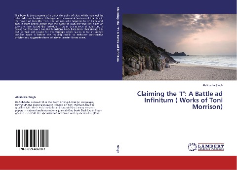 Claiming the I: A Battle ad Infinitum ( Works of Toni Morrison)