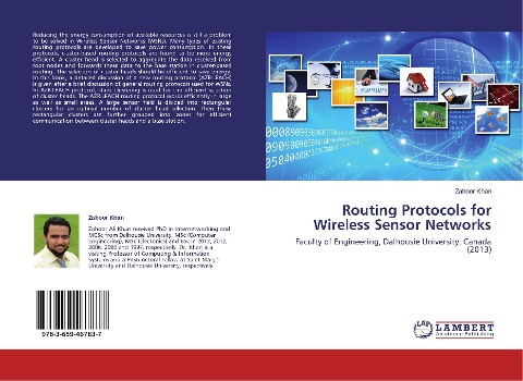 Routing Protocols for Wireless Sensor Networks: Faculty of Engineering, Dalhousie University, Canada (2013)