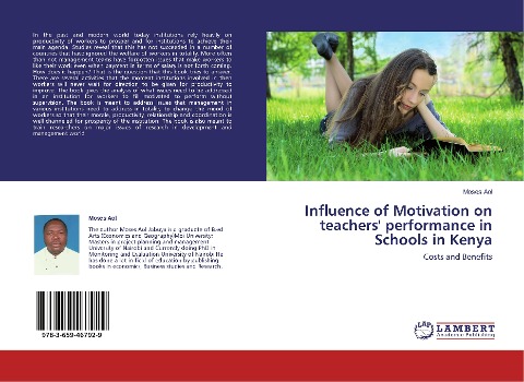 Influence of Motivation on teachers performance in Schools in Kenya: Costs and Benefits