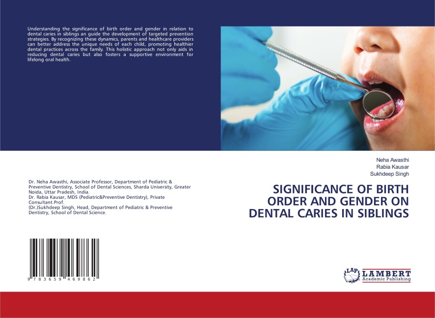 SIGNIFICANCE OF BIRTH ORDER AND GENDER ON DENTAL CARIES IN SIBLINGS