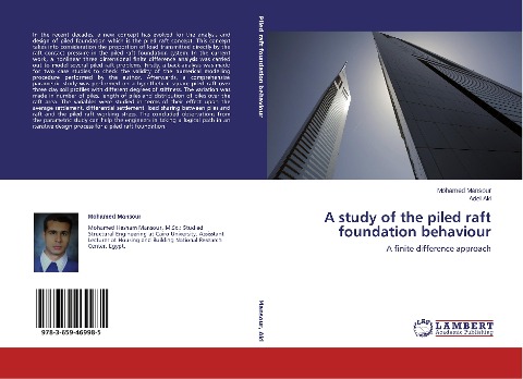A study of the piled raft foundation behaviour: A finite difference approach