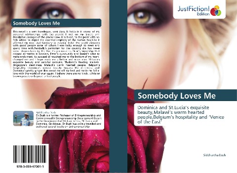 Somebody Loves Me: Dominica and St.Lucias exquisite beauty,Malawis warm hearted people,Belgiums hospitality and Venice of the East