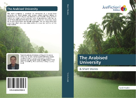 The Arabised University: & Short Stories