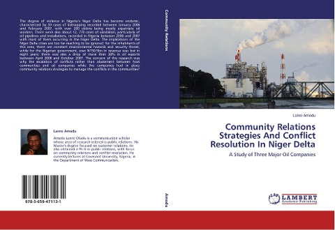 Community Relations Strategies And Conflict Resolution In Niger Delta: A Study of Three Major Oil Companies