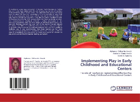 Implementing Play in Early Childhood and Educational Centers: The role of Teachers in Implementing Effective Play in Early Childhood and Educational Centers