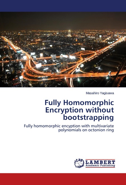 Fully Homomorphic Encryption without bootstrapping: Fully homomorphic encyption with multivariate polynomials on octonion ring