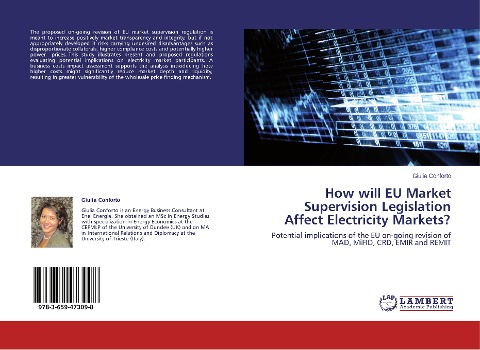 How will EU Market Supervision Legislation Affect Electricity Markets?: Potential implications of the EU on-going revision of MAD, MiFID, CRD, EMIR and REMIT