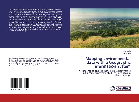 Mapping environmental data with a Geographic Information System: The influence of land use changes on hydrodynamics in the Muson river watershed (TV), in relation to climate change